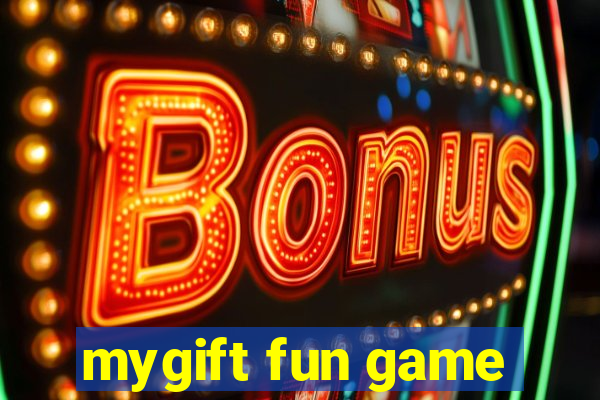 mygift fun game