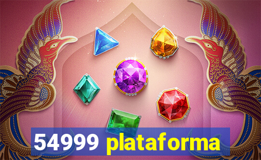 54999 plataforma