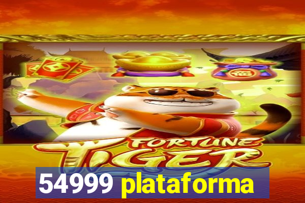 54999 plataforma