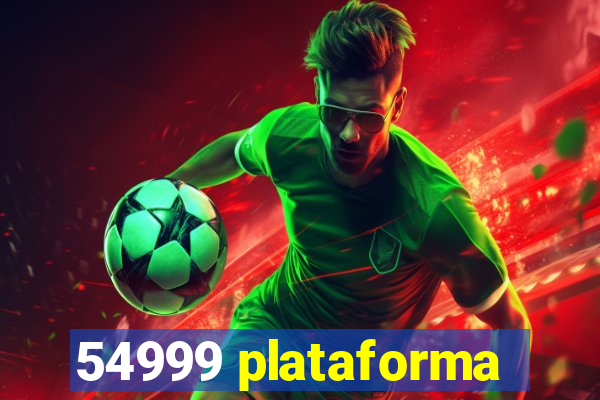 54999 plataforma