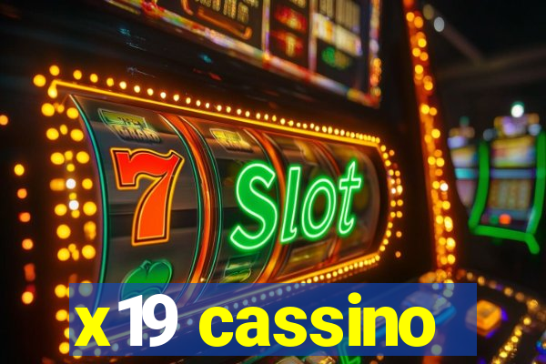 x19 cassino