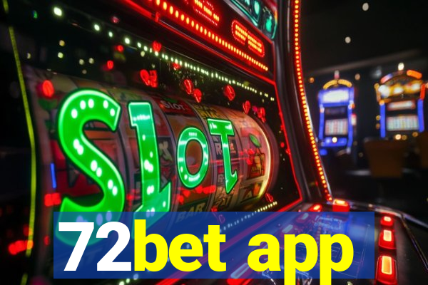 72bet app