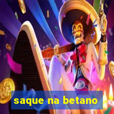 saque na betano