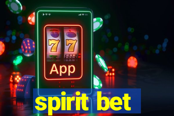 spirit bet