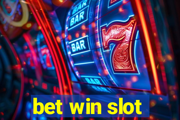 bet win slot