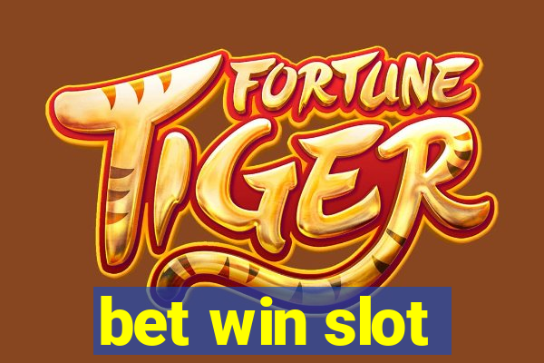 bet win slot