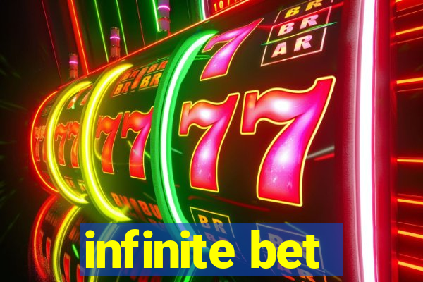 infinite bet