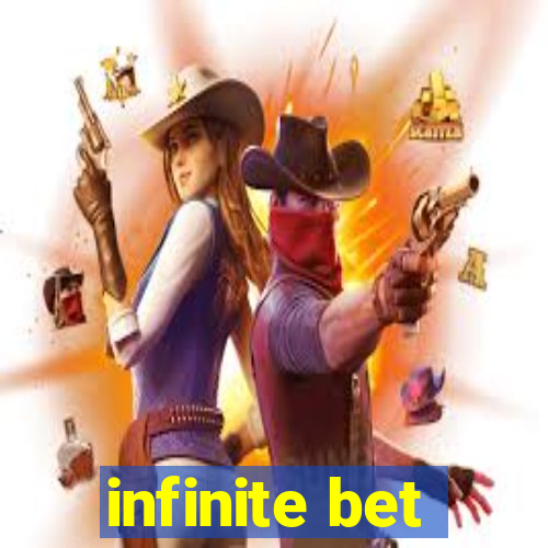 infinite bet