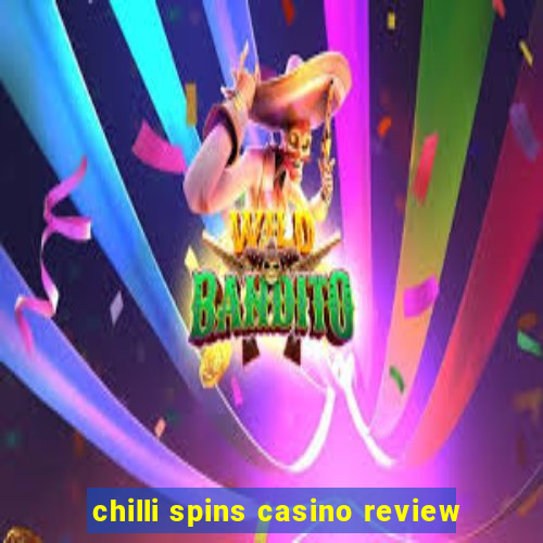 chilli spins casino review