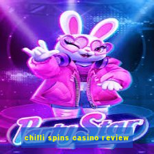 chilli spins casino review