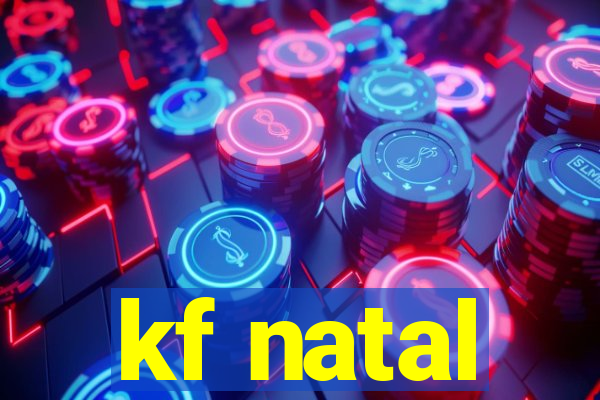 kf natal