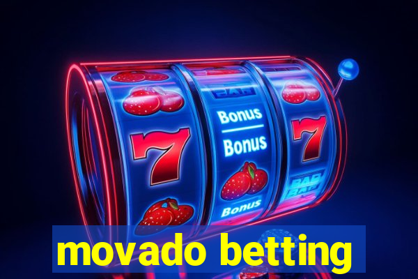 movado betting