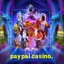 paypal casino.