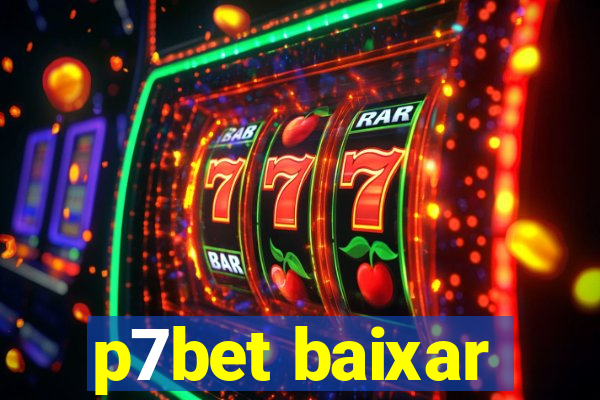 p7bet baixar