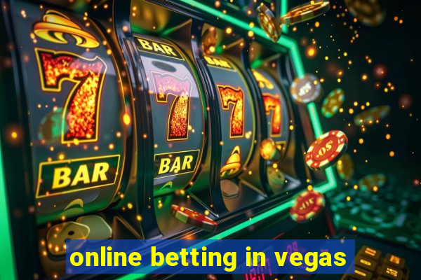 online betting in vegas