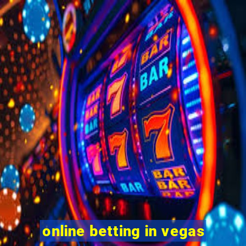 online betting in vegas