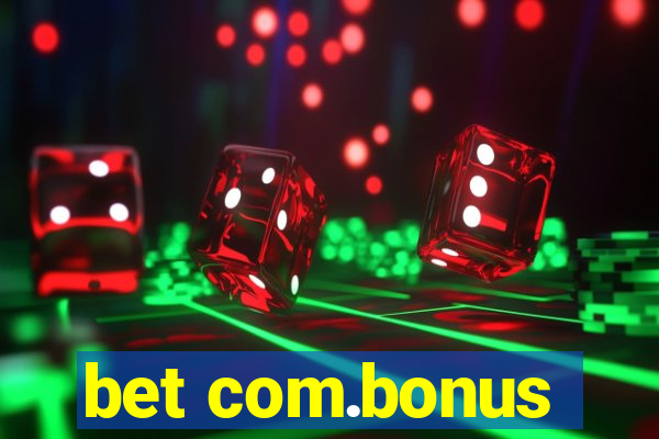 bet com.bonus