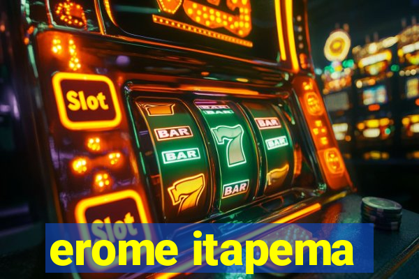 erome itapema