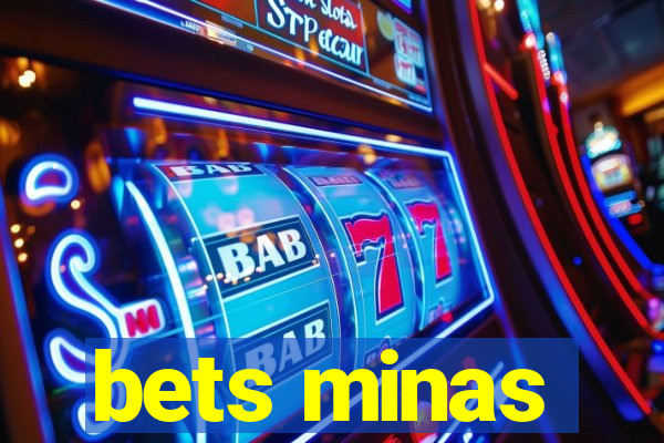 bets minas