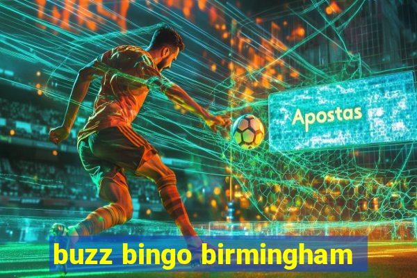 buzz bingo birmingham