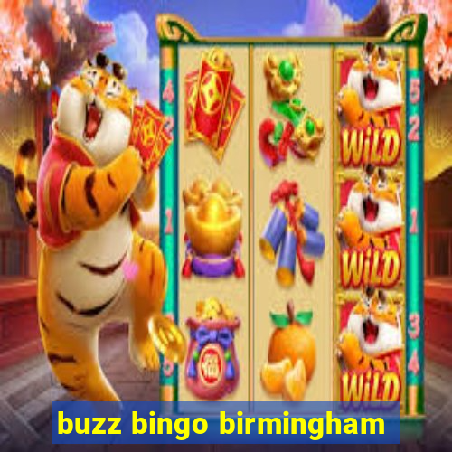 buzz bingo birmingham