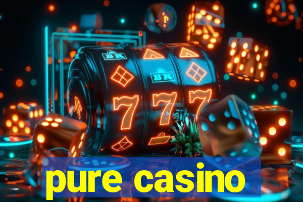 pure casino