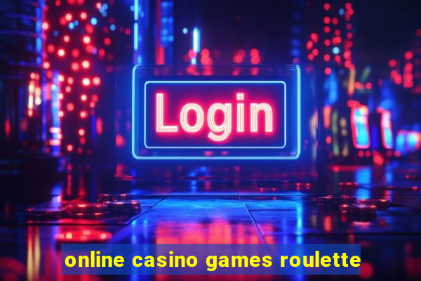 online casino games roulette