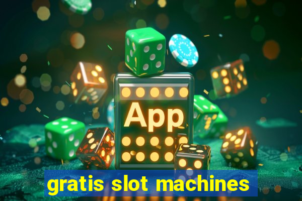 gratis slot machines