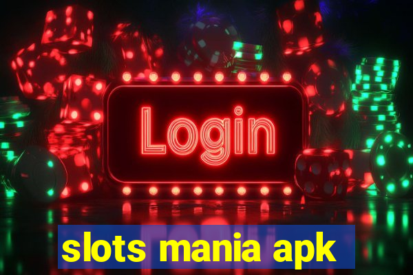 slots mania apk