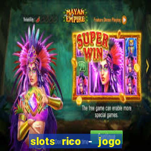 slots rico - jogo de cartas