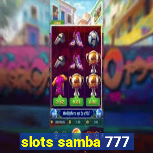 slots samba 777