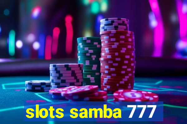 slots samba 777