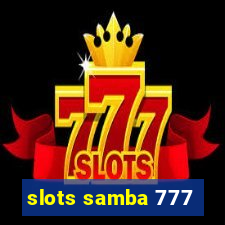 slots samba 777