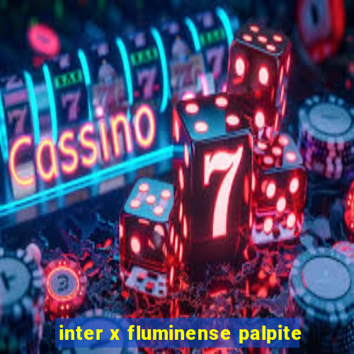 inter x fluminense palpite