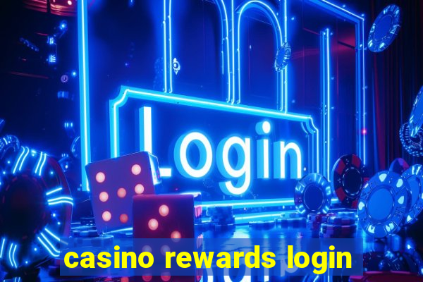 casino rewards login