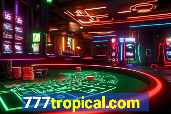 777tropical.com