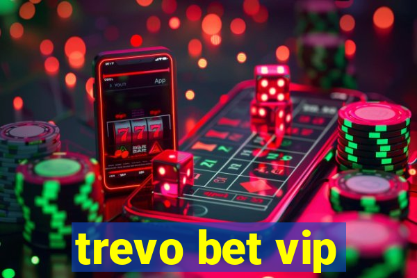 trevo bet vip