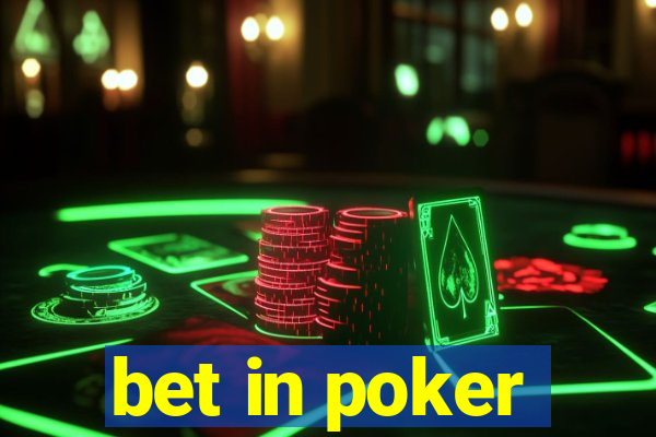 bet in poker