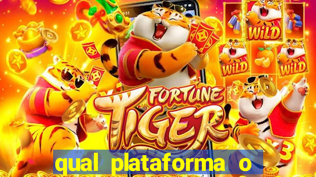 qual plataforma o fortune tiger paga mais