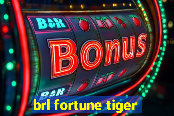 brl fortune tiger