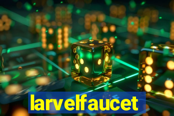 larvelfaucet