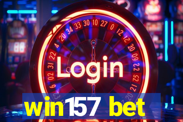 win157 bet