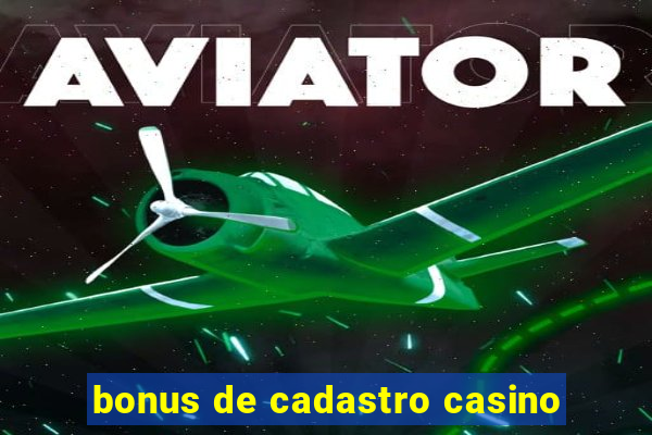 bonus de cadastro casino