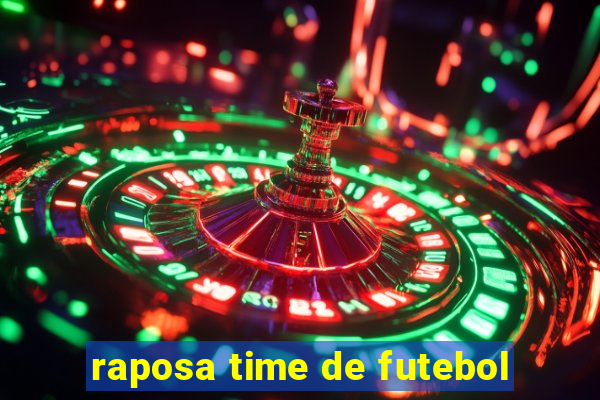 raposa time de futebol