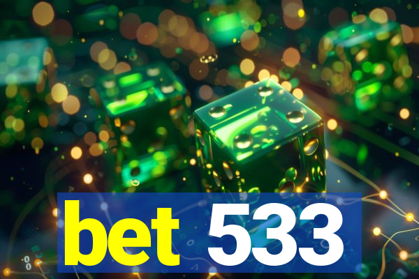 bet 533