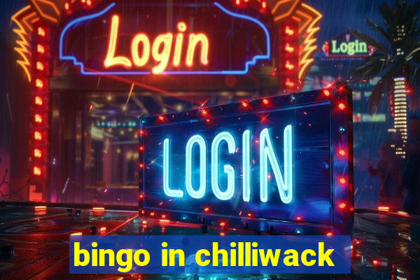 bingo in chilliwack