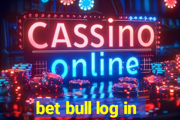 bet bull log in