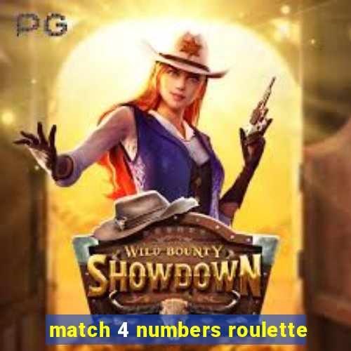 match 4 numbers roulette