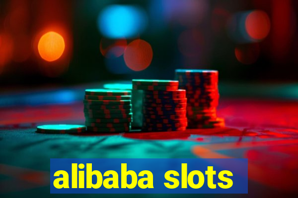 alibaba slots