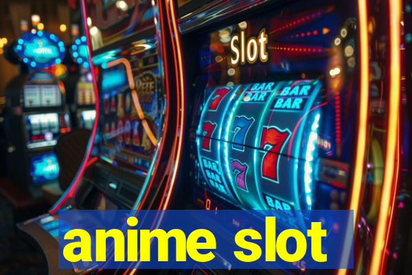 anime slot